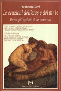 Le eruzioni dell'eros e del male - Francesco Currà - copertina