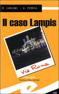 Il caso Lampis - Massimo Carloni,Antonio Perria - copertina