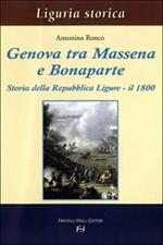 Genova tra Massena e Bonaparte. Storia della Repubblica ligure. Il 1800