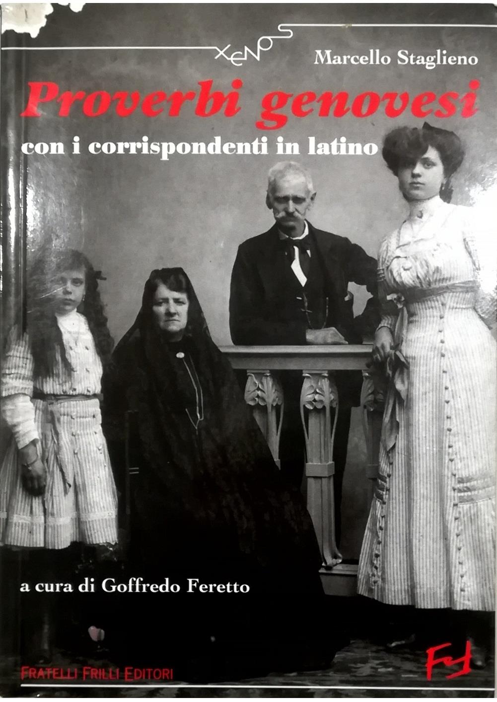 Proverbi genovesi. Con i corrispondenti in latino
