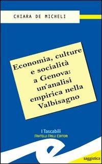 Economia, culture e socialità a Genova: un'analisi empirica nella Valbisagno - Chiara De Micheli - copertina