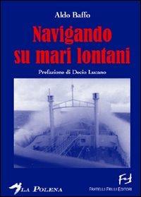 Navigando su mari lontani - Aldo Baffo - copertina