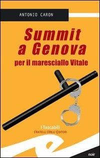 Summit a Genova per il maresciallo Vitale - Antonio Caron - copertina