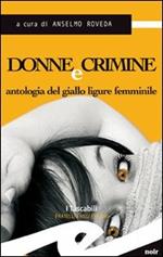 Donne e crimine. Antologia del giallo ligure femminile