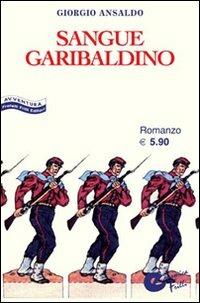 Sangue garibaldino - Giorgio Ansaldo - copertina