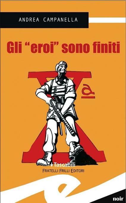 Gli «eroi» sono finiti - Andrea Campanella - copertina