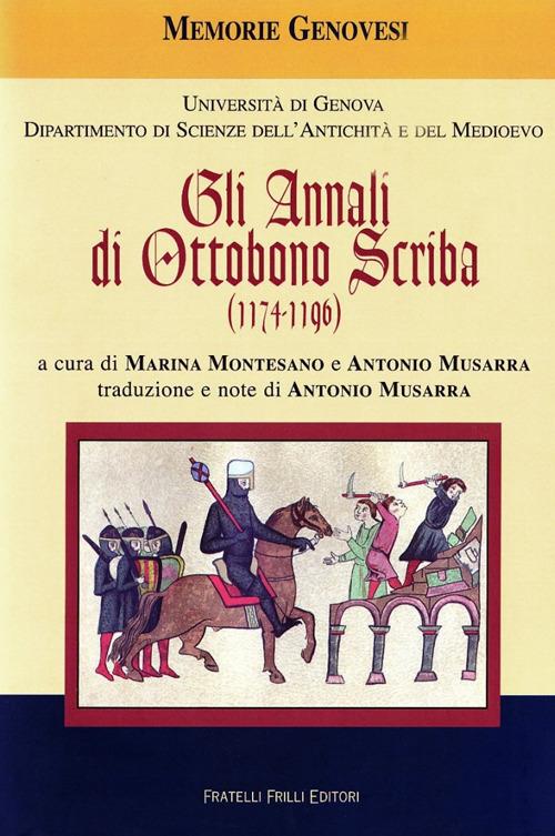 Annali Ottobono Scriba (1174-1196) - Marina Montesano,Antonio Musarra - copertina