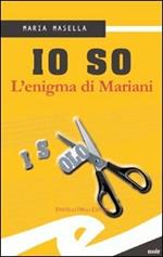 Io so. L'enigma di Mariani