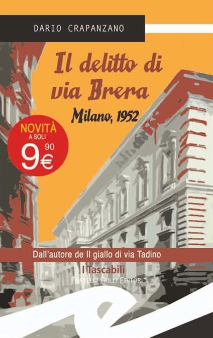 Il delitto di via Brera. Milano, 1952 - Dario Crapanzano - copertina