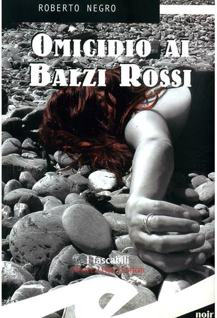 Omicidio ai Balzi Rossi. Un'indagine del commissario Scichilone - Roberto Negro - ebook
