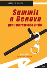 Summit a Genova per il maresciallo Vitale