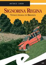 Signorina Regina. Vitale indaga in Brianza