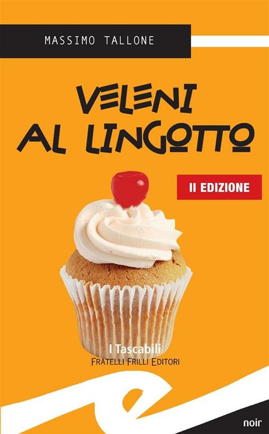 Veleni al Lingotto - Massimo Tallone - ebook