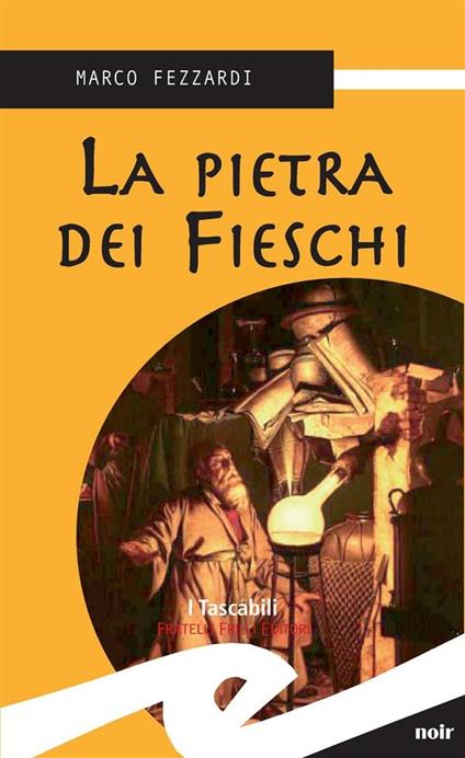 La pietra dei Fieschi - Marco Fezzardi - ebook
