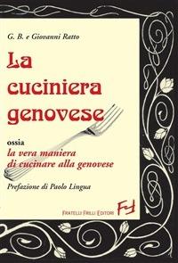 La cuciniera genovese - Gio Batta,Giovanni Ratto - ebook