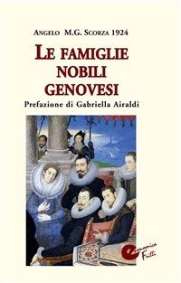 Le famiglie nobili genovesi - Angelo Scorza - ebook
