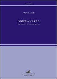 Odissea scuola. Un cammino ancora incompiuto - Franco Cambi - copertina