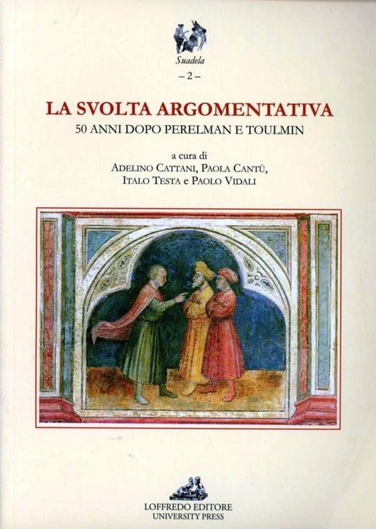 La svolta argomentativa - Adelino Cattani,Paola Cantù,Italo Testa - copertina