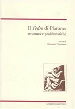 Il Fedro di Platone. Struttura e problematiche. Testo a fronte greco