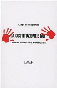 La Costituzione e noi - Luigi De Magistris - copertina