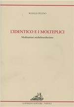L' identico e i molteplici. Meditazioni michelstaedteriane