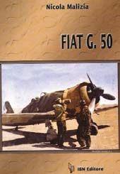 Libro Fiat G 50. Ediz. inglese Nicola Malizia