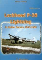 Libro Lockheed P-38 Lightning in italian service 1943-1955. Ediz. italiana e inglese Marco Mattioli