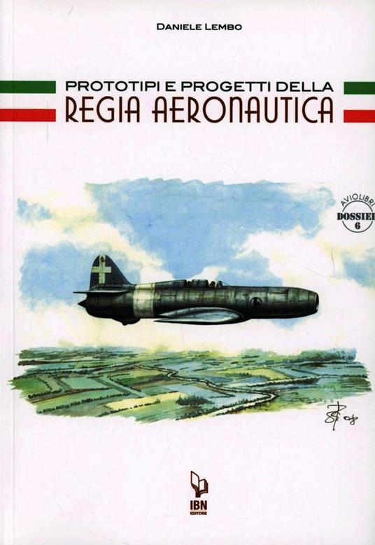 Prototipi e progetti della Regia Aeronautica - Daniele Lembo - copertina