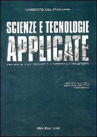 Scienze e tecnologie applicate. Con DVD-ROM - Umberto Del Principe - copertina