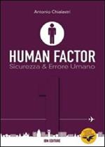 Human factor. Vol. 1: Sicurezza & errore umano.