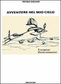 Avventure nel mio cielo - Michele Gagliani - copertina