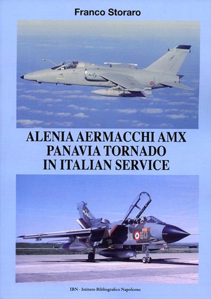 Alenia Aermacchi AMX Panavia Tornado in Italian Service - Franco Storaro - copertina