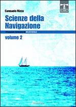 Scienze della navigazione. Articolazione conduzione del mezzo navale. Con espansione online. Per gli Ist. tecnici. Vol. 2