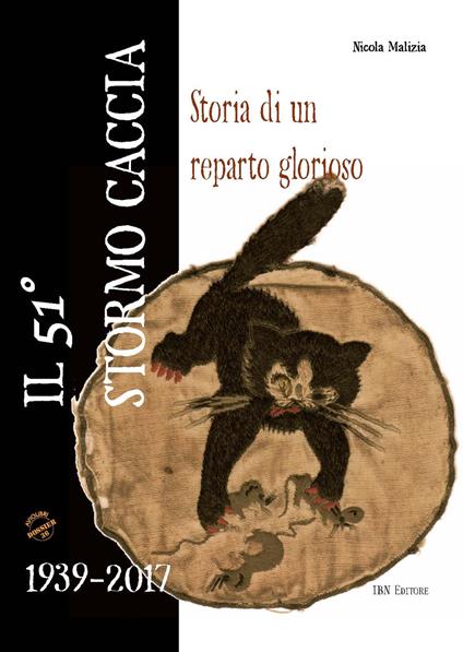 Il 51° Gruppo caccia. Storia di un reparto glorioso - Nicola Malizia - copertina