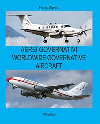 Aerei governativi. Worldwide governative aircraft. Testo inglese a fronte. Ediz. illustrata - Franco Storaro - copertina