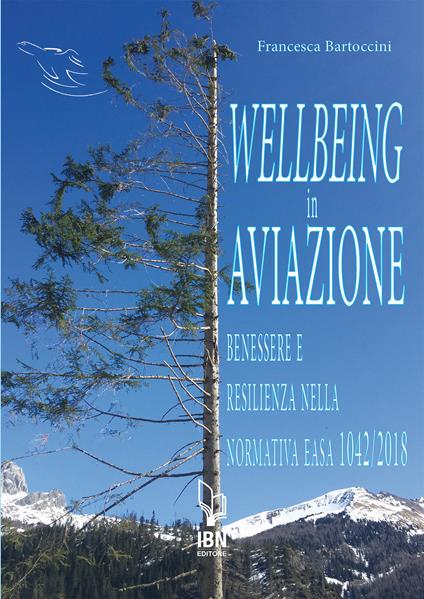 Wellbeing in aviazione. Benessere e resilienza nella normativa EASA 1042/2018 - Francesca Bartoccini - copertina