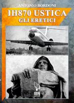 IH870 Ustica. Gli eretici
