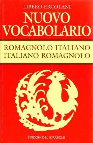 Nuovo vocabolario romagnolo-italiano, italiano-romagnolo - Libero Ercolani - copertina