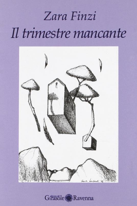 Il trimestre mancante - Zara Finzi - copertina