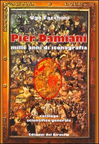 Pier Damiani. Mille anni di iconografia - Ugo Facchini - copertina