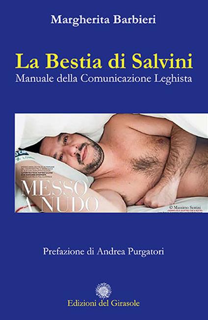 La bestia di Salvini. Manuale della comunicazione leghista - Margherita Barbieri - copertina