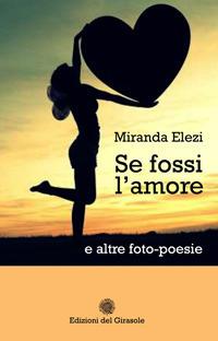 Se fossi l'amore - Miranda Elezi - copertina