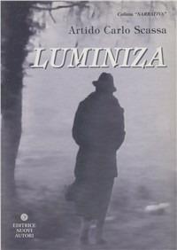 Luminiza - Artido C. Scassa - copertina