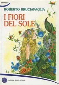 I fiori del sole - Roberto Bruciapaglia - copertina