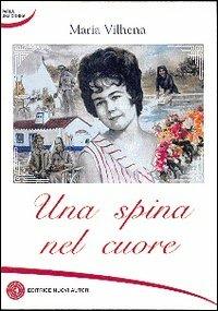 Una spina nel cuore - Maria Vilhena - copertina