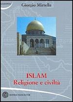 Islam. Religione e civiltà
