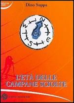 L' età delle campane sciolte