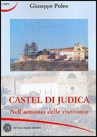Castel di Judica nell'armonia delle risonanze - Giuseppe Puleo - copertina