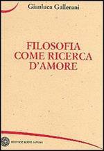 Filosofia come ricerca d'amore e il tempo della morte