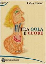 Tra gola e cuore